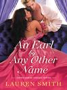 Cover image for An Earl by Any Other Name